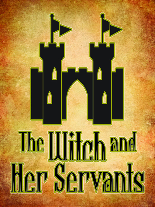 Title details for The Witch and Her Servants by Andrew Lang - Available